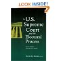 The U.S. Supreme Court and the Electoral Process, Second Edition, Revised and Updated