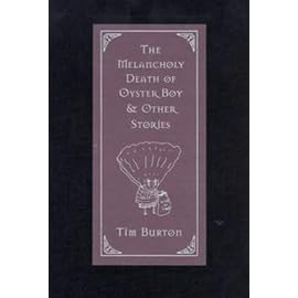 The Melancholy Death of Oyster Boy & Other Stories