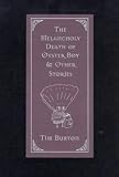 The Melancholy Death of Oyster Boy: and Other Stories