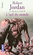 La Roue du Temps, Tome 2 : L'Oeil du Monde