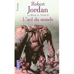 La Roue du Temps, Tome 2 : L'Oeil du Monde