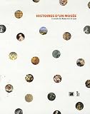 Histoires d un musée : Le musée des Beaux-Arts de Lyon