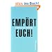 Emp�rt Euch!