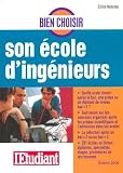 Bien choisir son école d ingénieurs