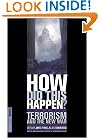 How Did This Happen? Terrorism and the New War
