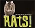Rats! The Good, the Bad, and the Ugly
