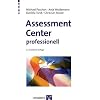 Assessment Center professionell: Worauf es ankommt und wie Sie vorgehen