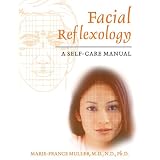 Facial Reflexology: A Self-Care Manual
