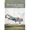 Prestwick Airport (Archive Photographs)
