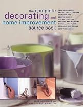 The Complete Decorating and Home Inprovement Sourcebook