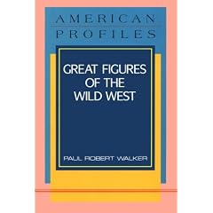 Great Figures of the Wild West