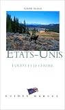 Etats-Unis : L Ouest et le Centre