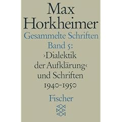 Gesammelte Schriften V. Dialektik der Aufklärung und Schriften 1940 - 1950.
