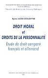 Revue PU Aix-Marseille  / Droit moral et droits de la personnalité. Etude de droit comparé français et allemand, 2 volumes