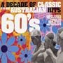 A Decade of Classic Australian Hits: 60's