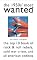 The 1950s' Most Wanted: The Top 10 Book of Rock & Roll Rebels, Cold War Crises, and All American Oddities