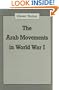 The Arab Movements in World War I