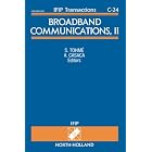 Click here to buy Broadband Communications, II (IFIP Transactions C: Communication Systems) (IFIP... by S. Tohmé and A. Casaca.