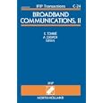 Broadband Communications, II (IFIP Transactions C:... by S. Tohmé and A. Casaca