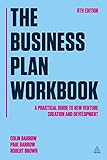 The business plan workbook : a practical guide to new venture creation and development
