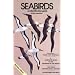 Seabirds: A Complete Guide to the Seabirds of the World (Helm Identification Guides)