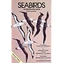 Seabirds: A Complete Guide to the Seabirds of the World (Helm Identification Guides)