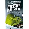 Monsterkontrolle: Die Schonzeit f�r Mutanten ist vorbei!