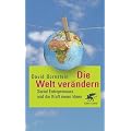Die Welt ver�ndern: Social Entrepreneurs und die Kraft neuer Ideen