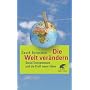 Die Welt ver�ndern: Social Entrepreneurs und die Kraft neuer Ideen