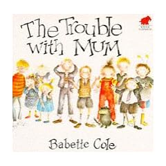 The Trouble with Mum