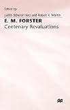 E.M.Forster: Centenary Revaluations