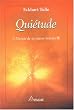 Qui�tude - � l'�coute de sa nature essentielle