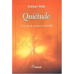 Qui�tude - � l'�coute de sa nature essentielle