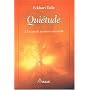 Quiétude : A l'écoute de sa nature essentielle