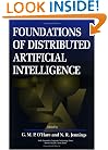 Foundations of Distributed Artificial Intelligence (Sixth Generation Computer Technologies)