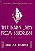Books : The Dark Lady from Belorusse: A Memoir
