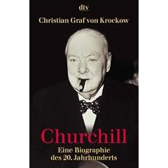 Churchill: Eine Biographie des 20. Jahrhunderts
