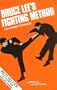 Bruce Lee's Fighting Method: Self-Defense Techniques with Video