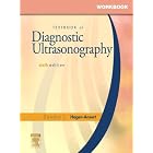 Workbook for Textbook of Diagnostic Ultrasonography by Sandra L. Hagen-Ansert MS RDMS RDCS