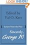 Sincerely, George W.: Letters from the Prez