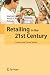 Retailing in the 21st Century: Current and Future Trends
