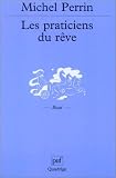 Les Praticiens du r�ve : Un exemple de chamanisme