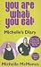 You Are What You Eat: Michelle's Diary by Michelle McManus ISBN 1843171929
