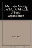 Marriage among the Trio : a principle of social organisation