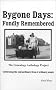 Bygone Days: Fondly Remembered