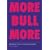Behind the Scenes in Advertising,Mark III: More Bull More