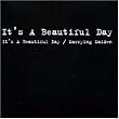 It's A Beautiful Day / Marrying Maiden