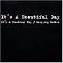 It's A Beautiful Day / Marrying Maiden