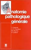 Anatomie pathologique générale