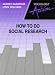 How to Do Social Research (Sociology in action)